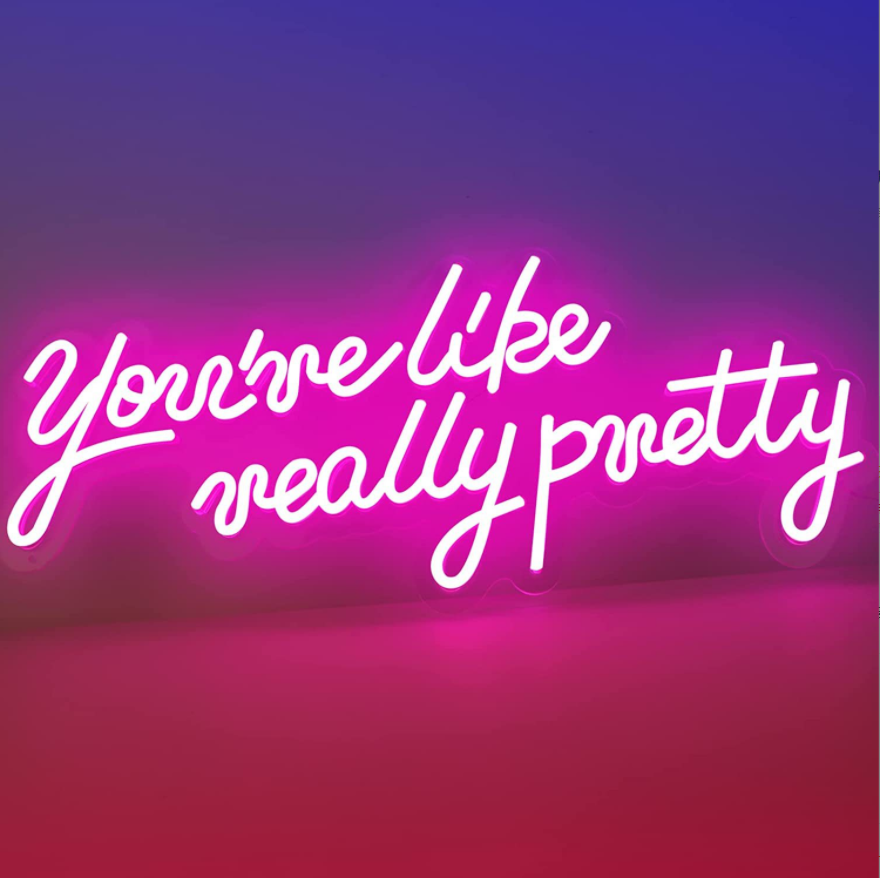 Wholesale Acrylic Led Neon Light Sign Customized You're Like Really Pretty