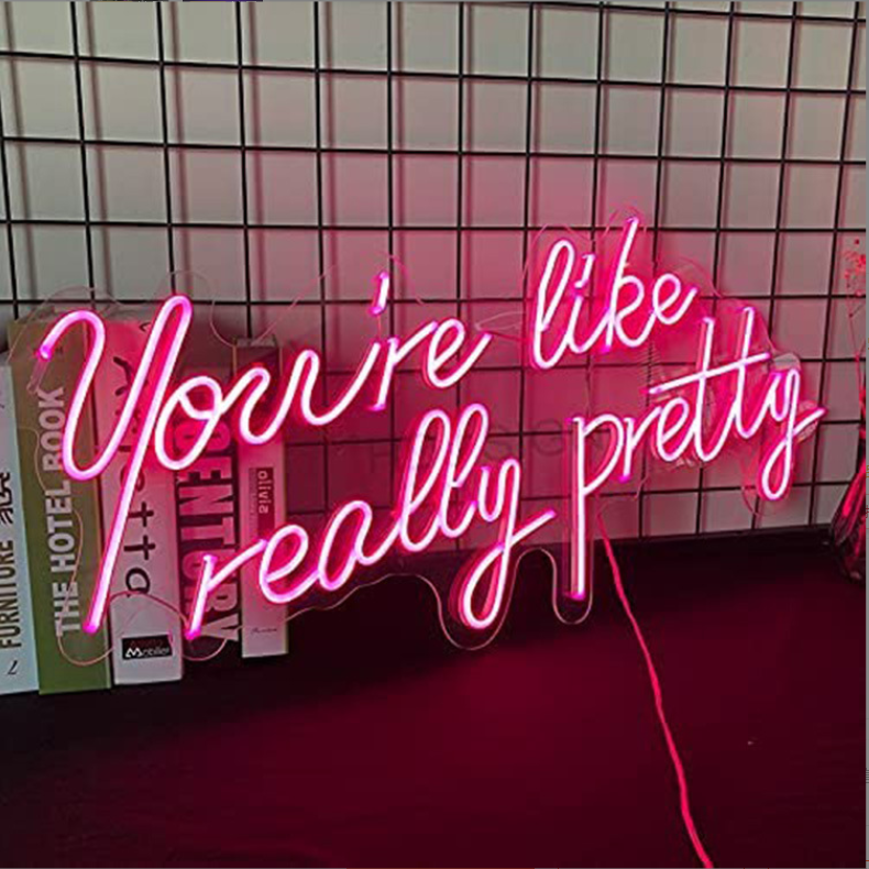 Wholesale Acrylic Led Neon Light Sign Customized You're Like Really Pretty