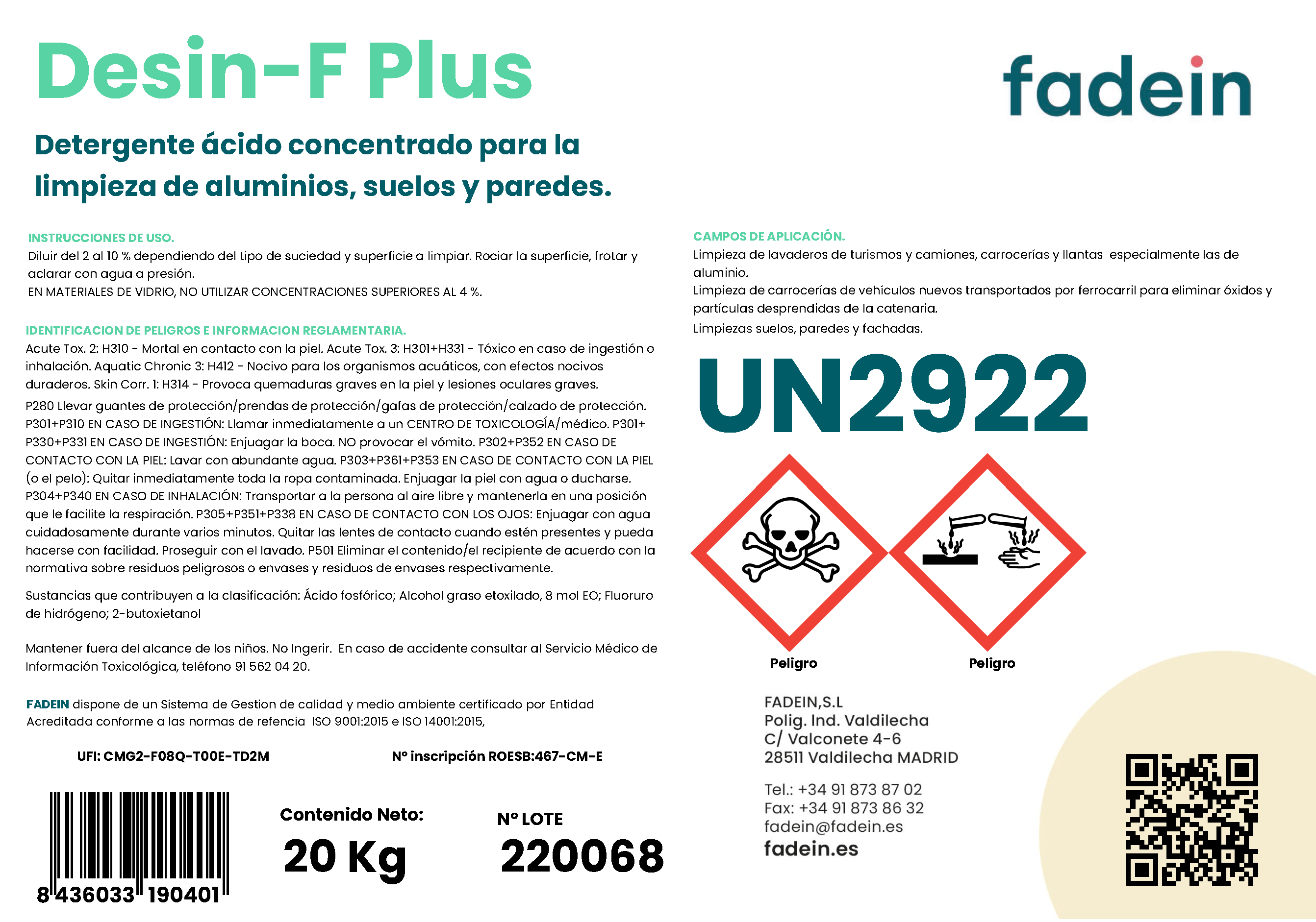 High concentrated acid detergent which achieves an easy removal of oxides fumes grease and calcareus salt incrustations