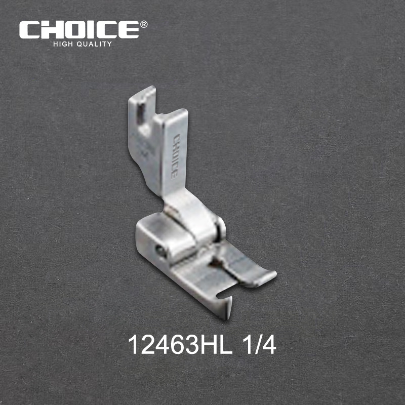 12463HL 1/4 CHOICE  Lockstitch sewing machine accessories industrial presser foot