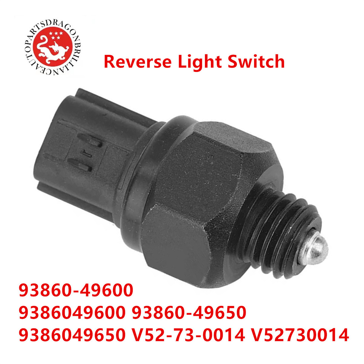 Reverse Light Switch OEM 93860-49600 9386049600 93860-49650 9386049650 V52-73-0014 V52730014 For Hyundai Elantra Veloster Accent