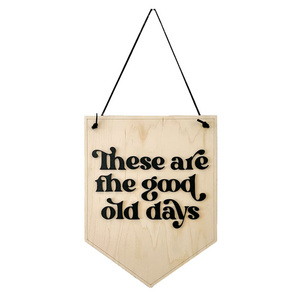 There are the Good Old Day Wooden Wall Art Kids room 3D banner sign Home Wall Hanging Decor