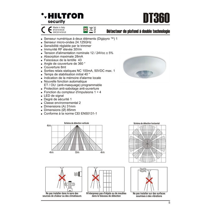 Made in Italy by HILTRON alarm system components ELECTRONIC DUAL TECHNOLOGY CIEILING SENSOR DT360PRIVATE LABEL AVAILABLE