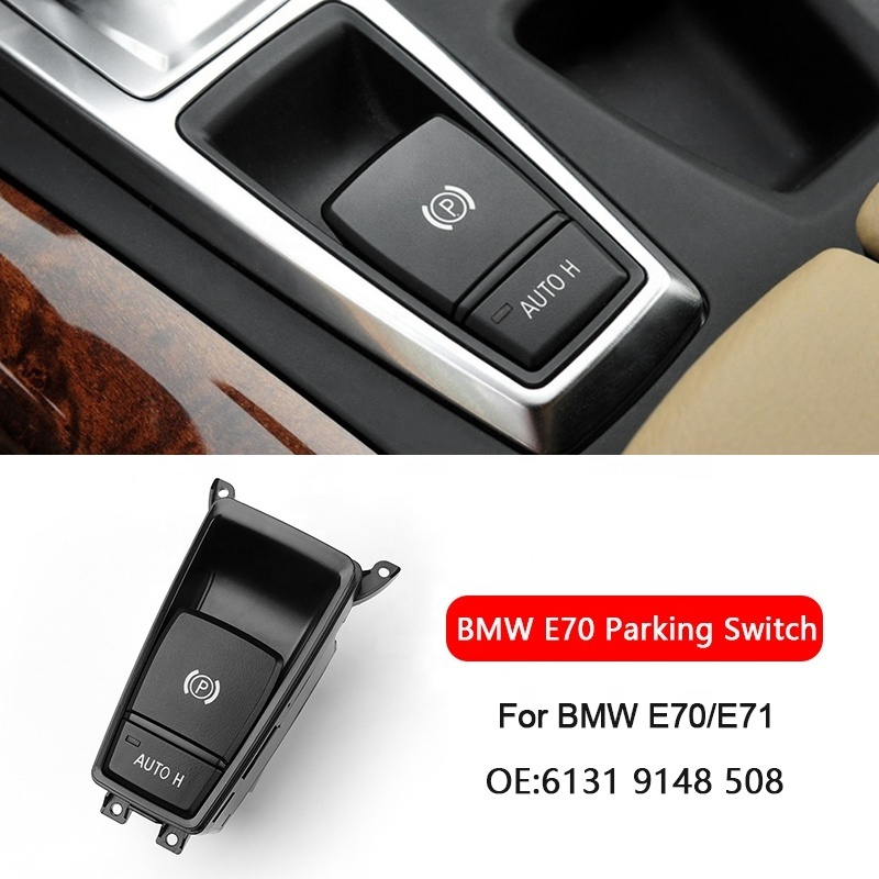 Hand Brake Switch for E70 E71 Top Quality Wholesale Car Parking Brake Control Switch For BMW  61319148508