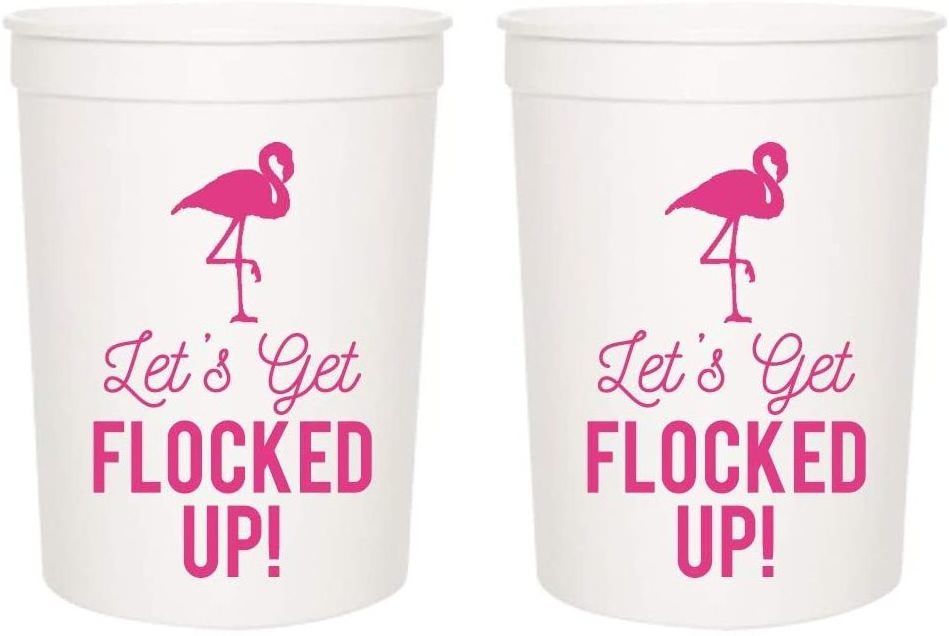 Let's Get Flocked UP! Pink and White Perfect for Birthday Party Bachelorette Party Wedding Custom 16oz Plastic Stadium Cups