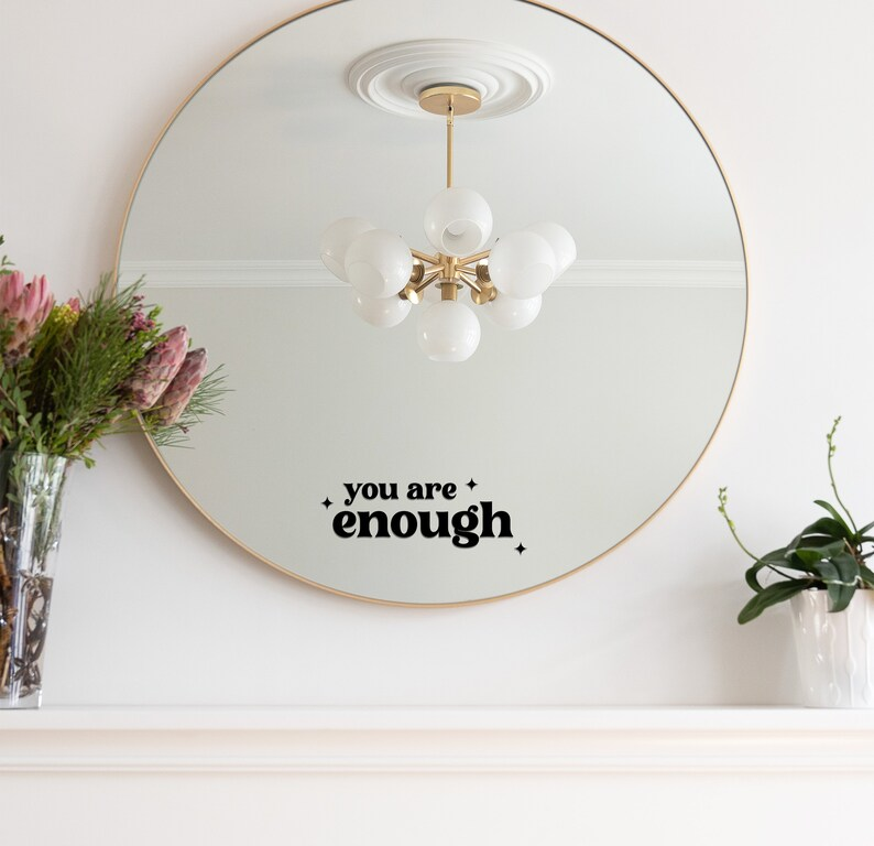 You Are Enough You Mirror Decal Custom Inspiration Affirmation Home Decoration Mirror Stickers PVC Vinyl Mirror Decal Stickers