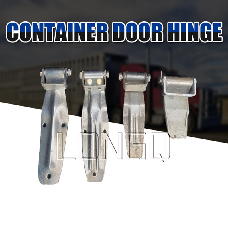 LONGQ Refrigerated Semi Trailer Truck Dump Body Shipping Cargo Container Parts Ocean Door Hinge