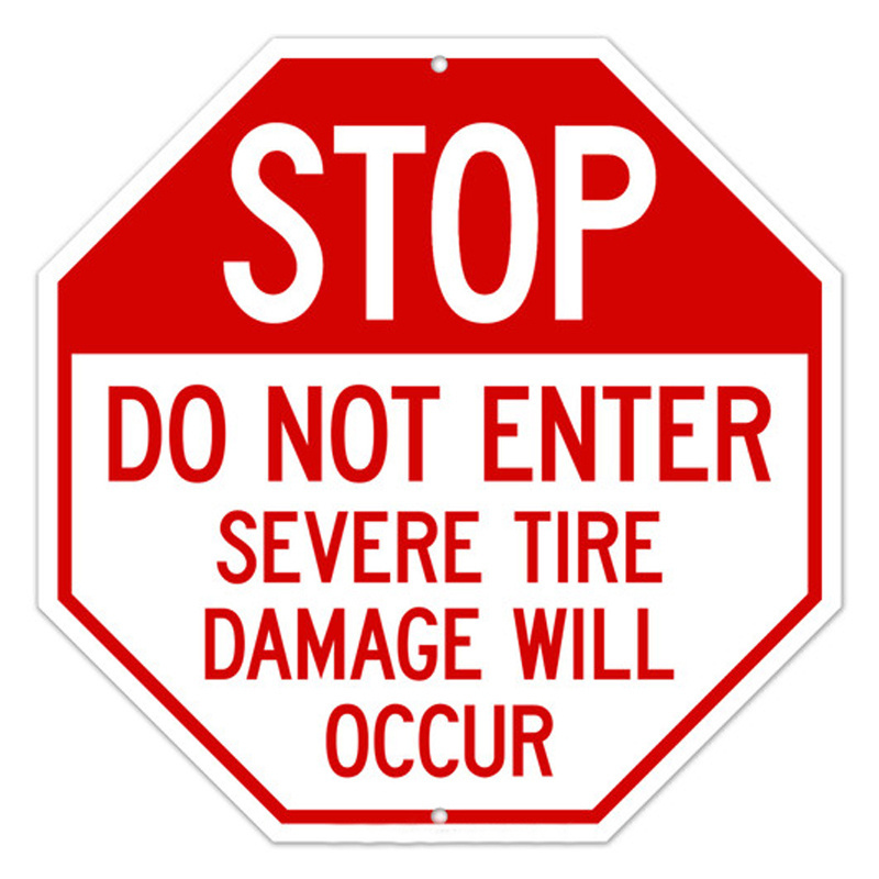 Road Spikes Ahead Sign Stop Do Not Enter sign Tire Damage Will Occur Sign