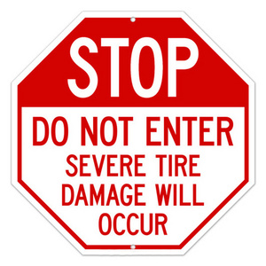 Road Spikes Ahead Sign Stop Do Not Enter sign Tire Damage Will Occur Sign