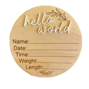 Hello World Birth Announcement Sign Modern Wood Engraved Round Plaque Baby Milestones Card