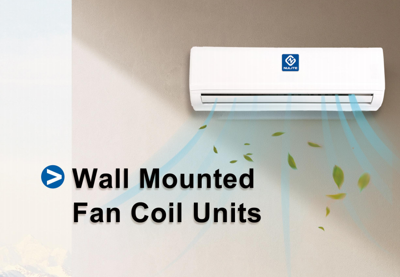 Nulite Wall mounted/Horizontal concealed/Floor standing/CASSETTE/floor standing Fan coil units