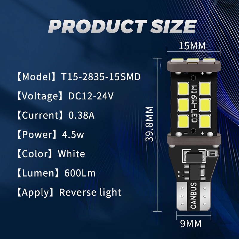 T15 Car Automotive LED Reversing Light Bulbs DC12V 600LM 4.5W 2835*15SMD Polarity Free High Brightness W16W No Error Canbus Free