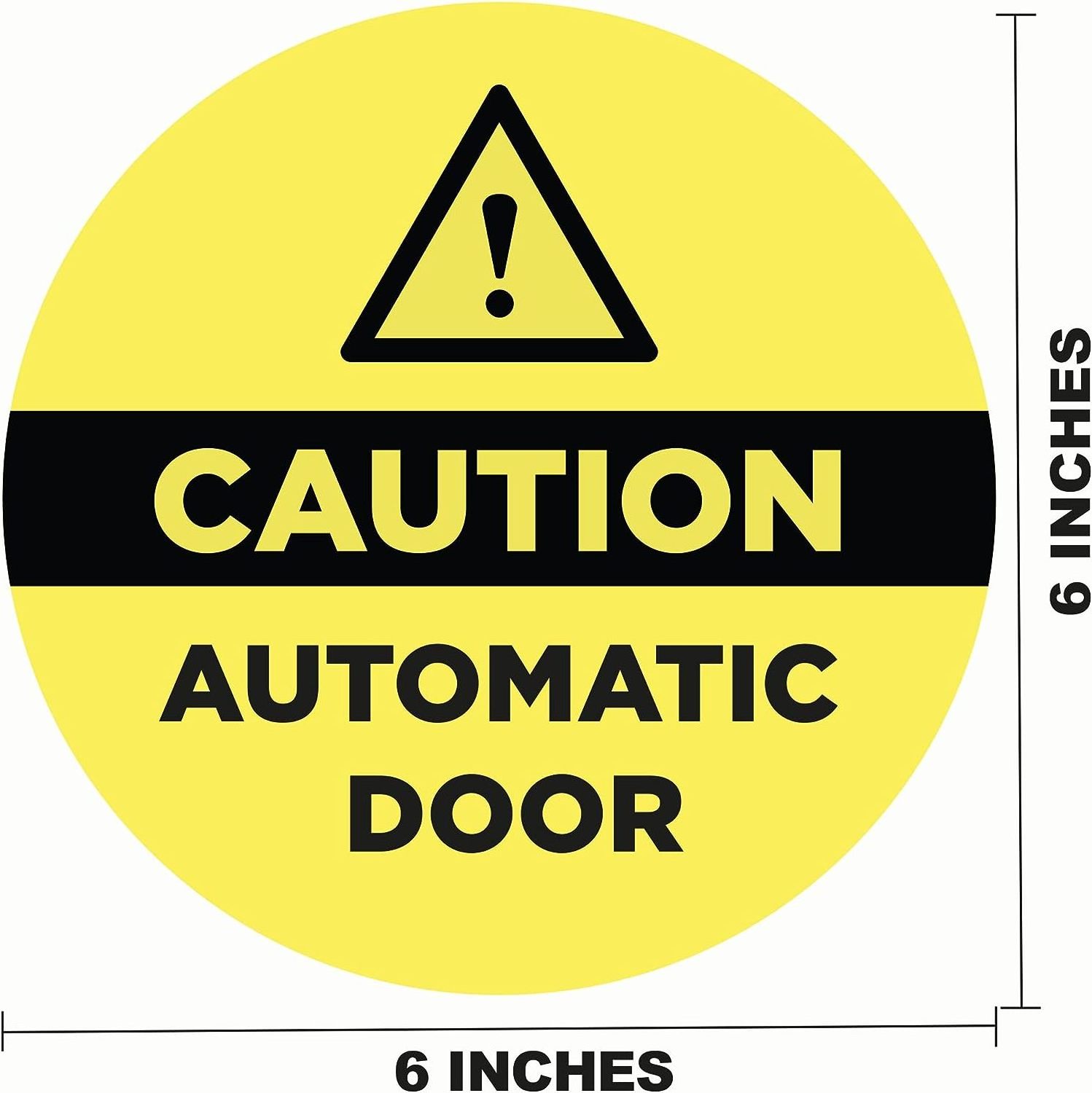 Caution Automatic Door Vinyl Sticker Decal with UV Laminate Glass Door Decal For Outdoor and Indoor Use Peel