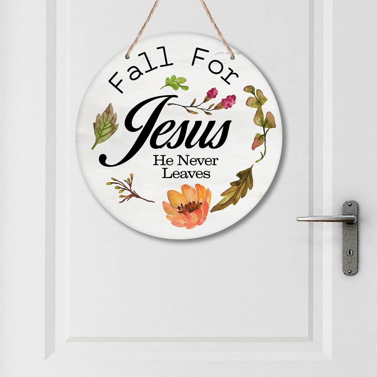 Fall for Jesus He Never Leaves Wreath Wood Door Hanger Sign for Front Door Rustic Scripture Round Plaque Christian Wall Decor