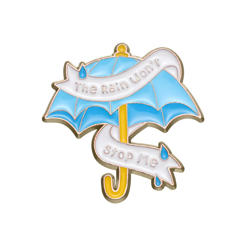 The Rain Won't Stop Me Funny Saying Enamel Pins Cartoon Cute Umbrella Brooches Lapel Badge Accessories Backpack Clothes Pin Gift