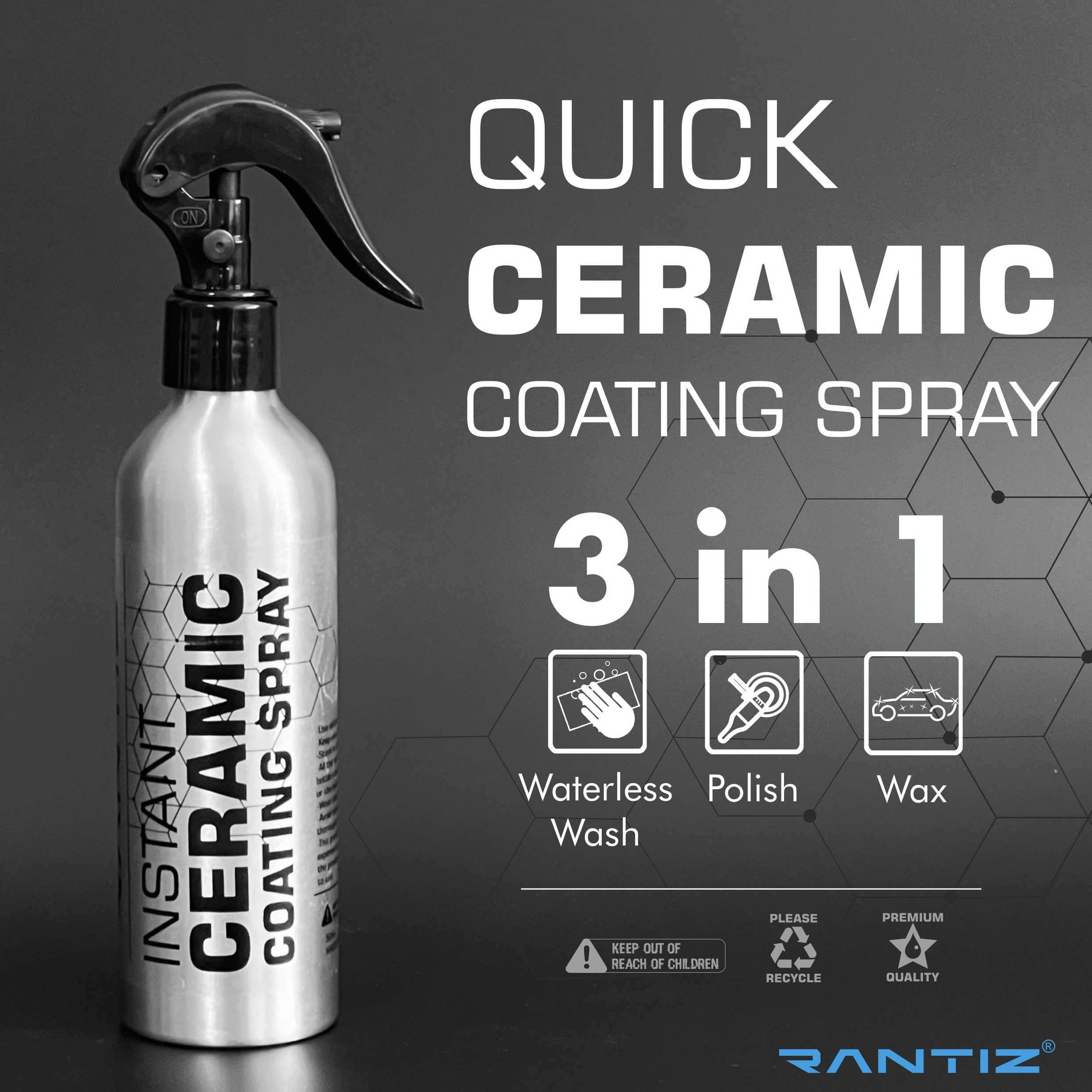 UNIQUE NANO Ceramic Coating Quick Spray  With SiO2 For Hydrophobicity, Car Care, Shine, Waterless Wash, Smoothness | BY RANTIZ