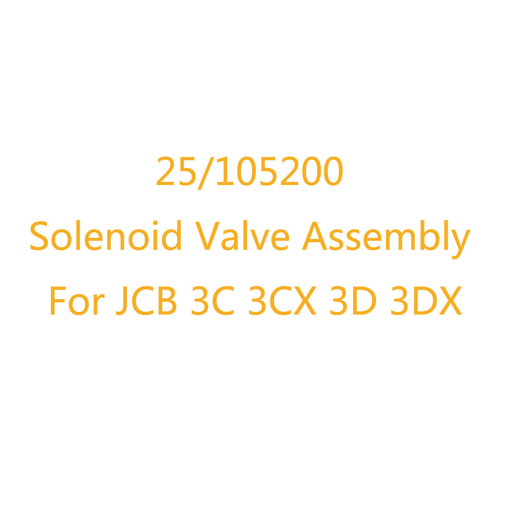 Solenoid Valve Assembly 25/105200 For JCB 3C 3CX 3D 3DX Spare Part