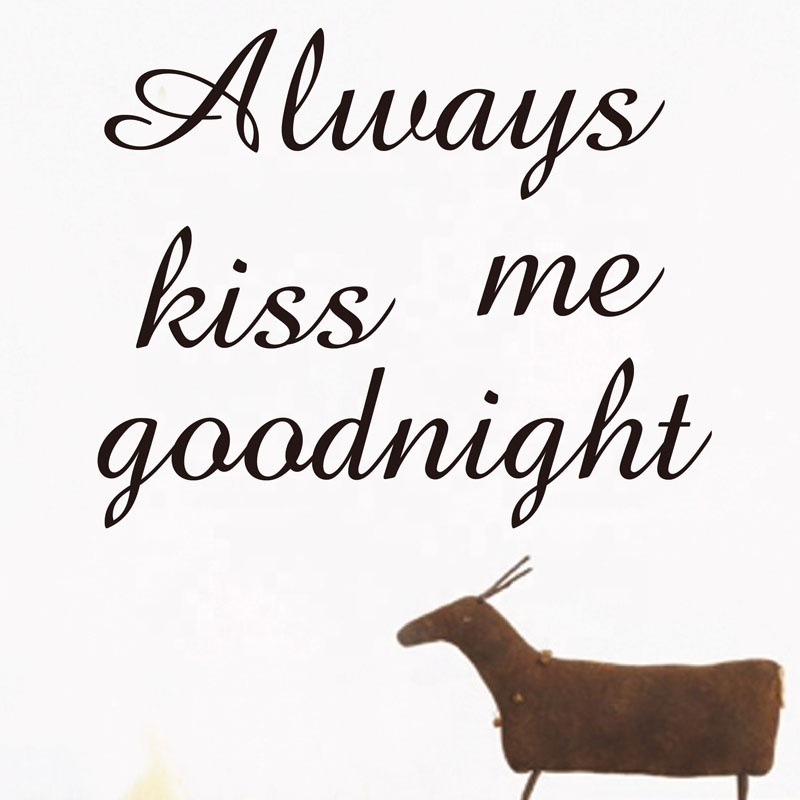 Words Always kiss me goodnight custom wall sticker home decor vinyl self adhesive letter motivational stickers