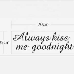 Words Always kiss me goodnight custom wall sticker home decor vinyl self adhesive letter motivational stickers