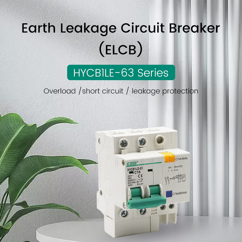 CSQ HYCB1LE-63 ELCB Current Circuit Breaker Overload Overvoltage/Undervoltage Over Current Leakage Protection Reclosing Switch