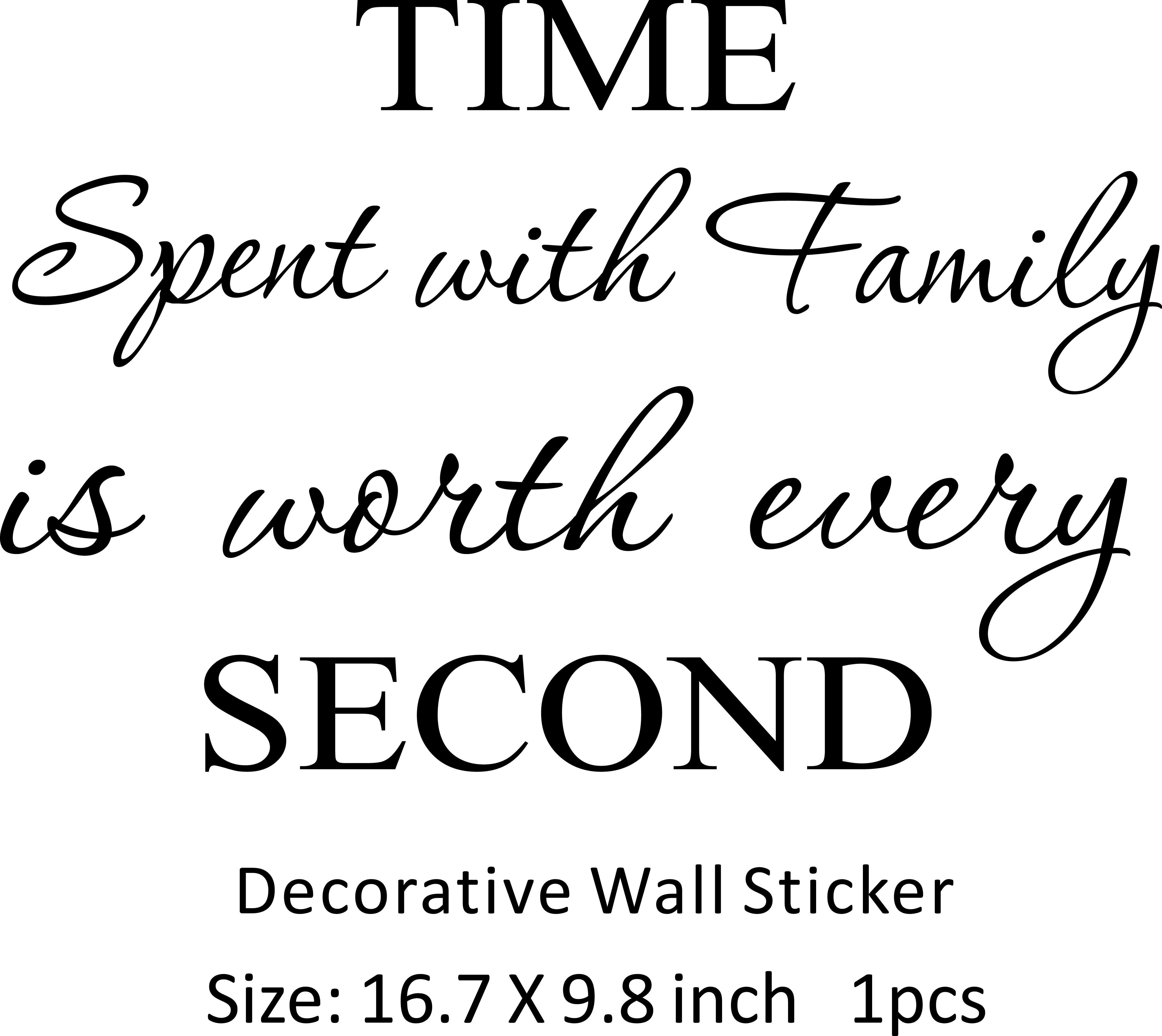 Time Spent with Family is Worth Every Second Giant Great Wall Stickers Removable Art DIY Sticker Home Decal