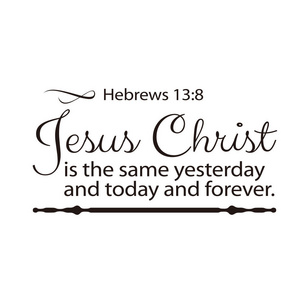 Jesus Wall Decal Christ Hebrews 13:8 Art Decor Bible Quotes Wall Sticker For Bedroom Wall Decor