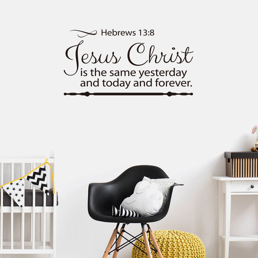 Jesus Wall Decal Christ Hebrews 13:8 Art Decor Bible Quotes Wall Sticker For Bedroom Wall Decor