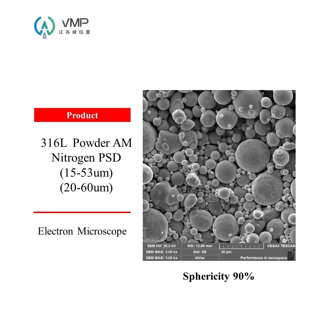 316L  Powder AM Nitrogen PSD (15-53um)/(20-60um)