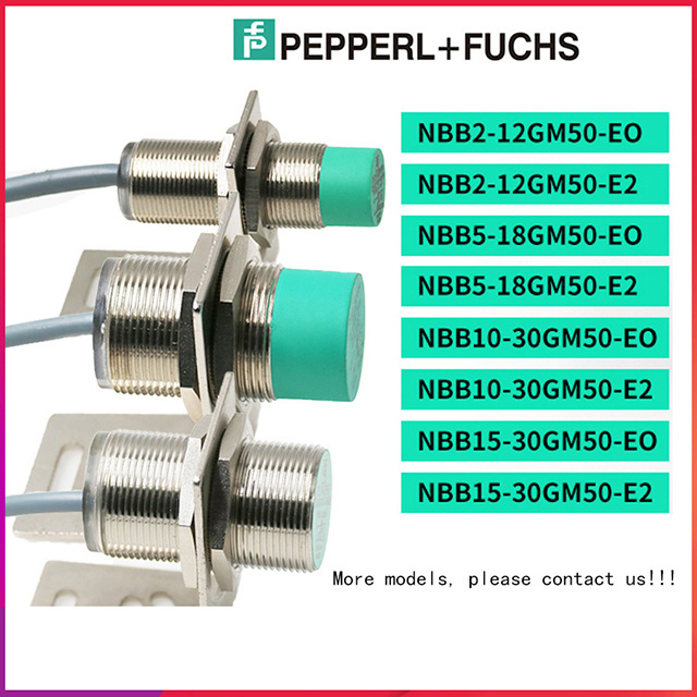 NBB2 NBB5 NBN4 NBB10 NBN8 NBN15 -12 30 18GM50-E2 E0-V1 pepper fuchs proximity inductive switch sensor