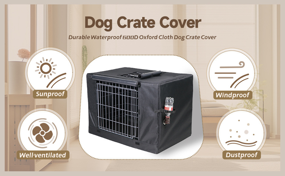 Durable Windproof Pet Kennel Dog Crate Cover for Wire Crate Indoor Outdoor Protection