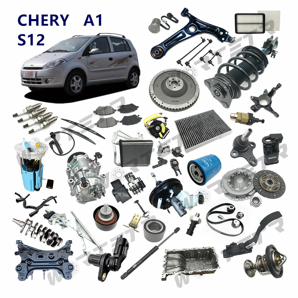 Wholesale High Quality All Auto Spare Parts Accessories for Chery A1 S12