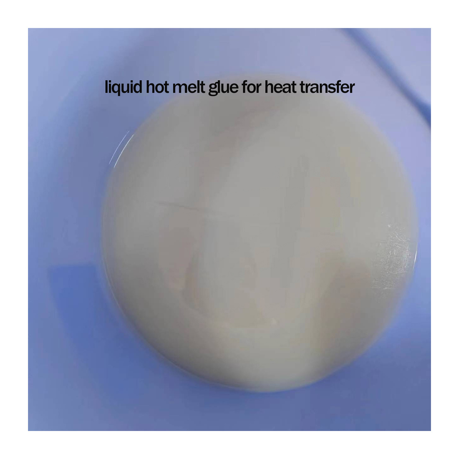 Good fastness Heat transfer hot melt glue for silicone stickers logos labels