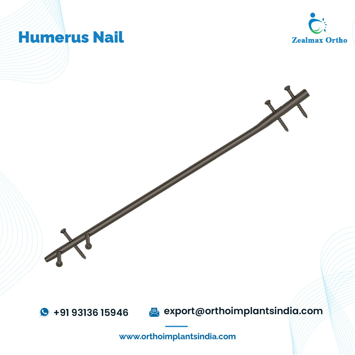 Zealmax Ortho Trauma Orthopedic Implants Manufacturer Humerus Bone Interlocking Intramedullary Nail