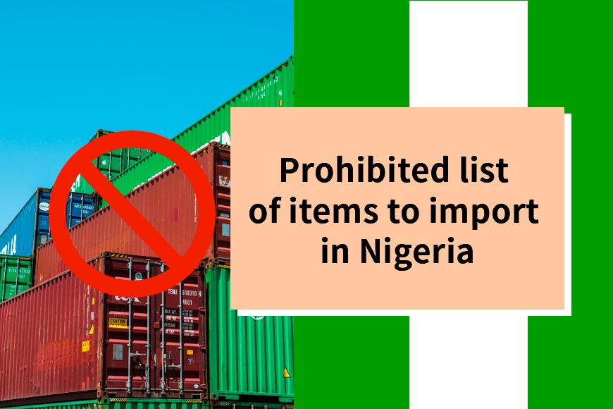 Prohibited list of items to import in Nigeria
