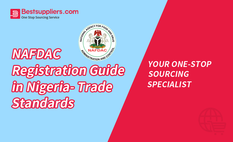 NAFDAC Registration Guide in Nigeria- Trade Standards